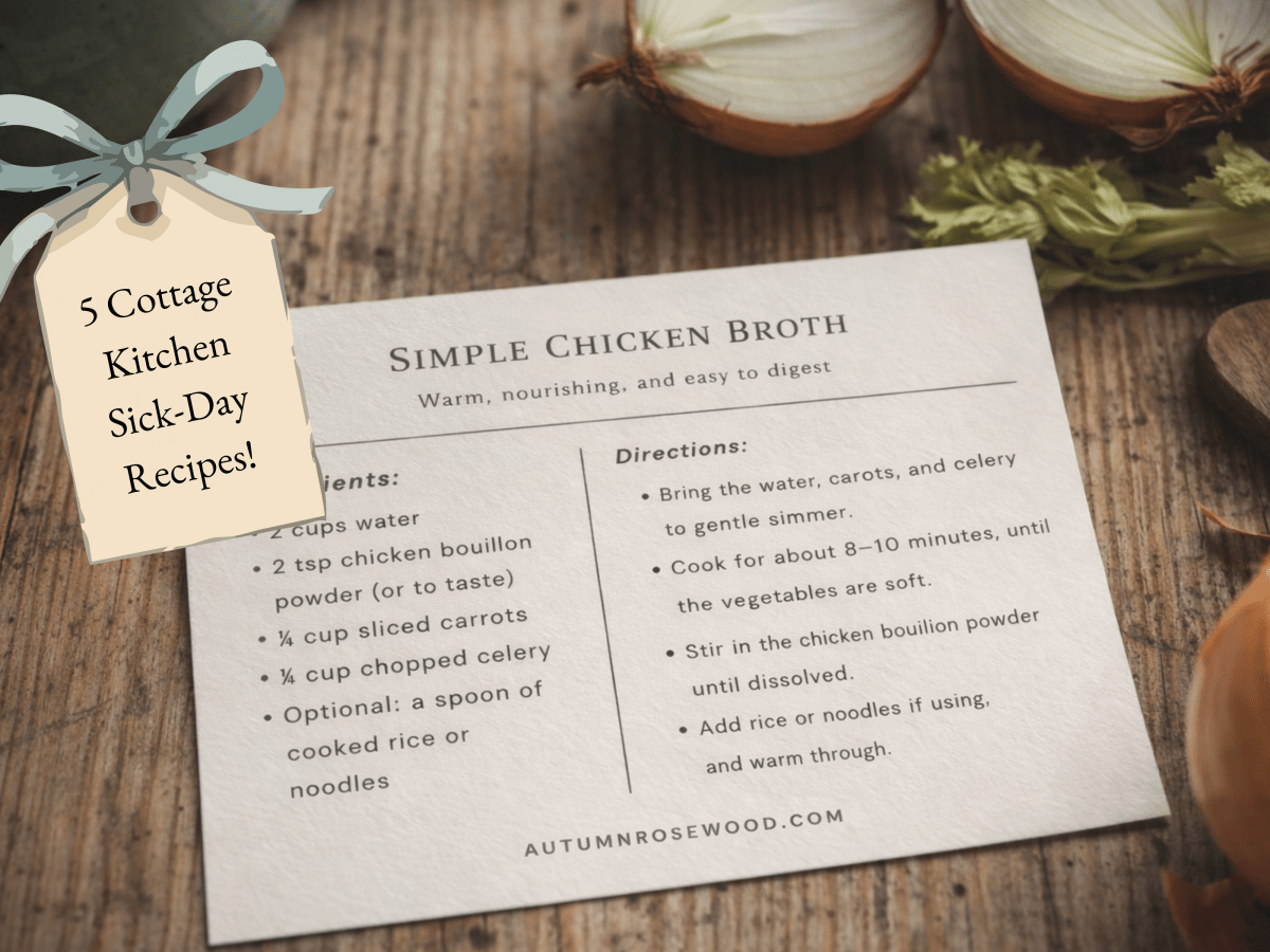 The Cottage Kitchen Sick-Day&nbsp;Recipes